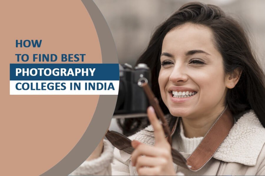 How to find Photography colleges in India