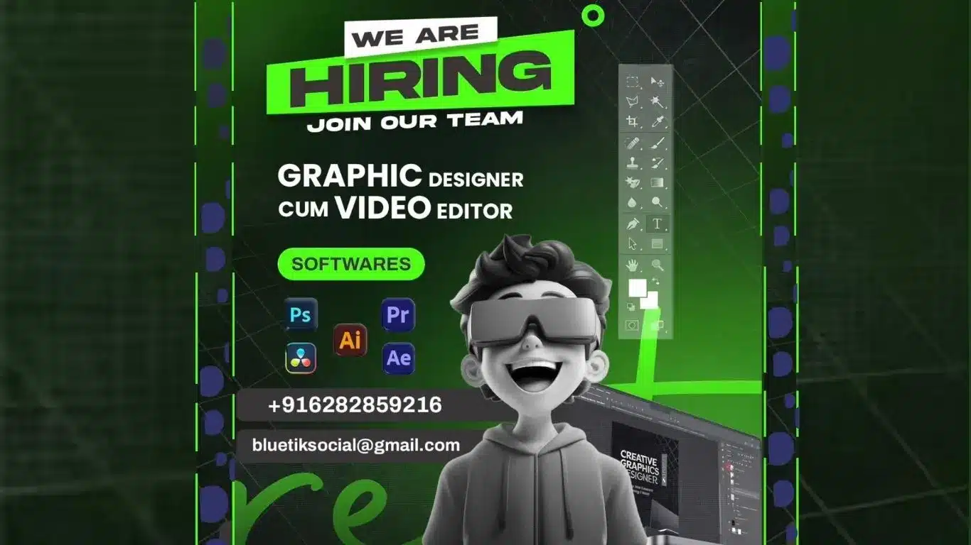 Bluetik Social hiring poster – Graphic Designer cum Video Editor job opening. Skills required: Photoshop, Illustrator, Premiere Pro, After Effects, DaVinci Resolve.