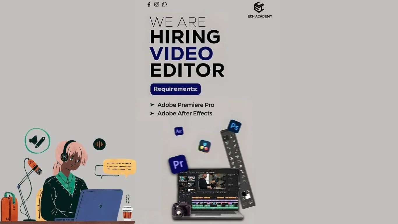 ECH Academy job vacancy for Video Editor skilled in Adobe Premiere Pro and Adobe After Effects