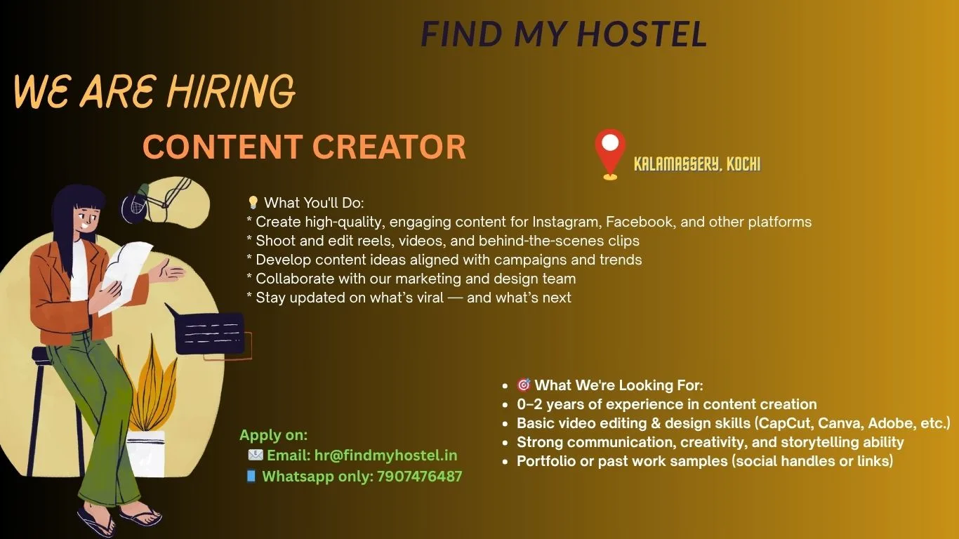 Poster showing Find My Hostel hiring a content creator with video editing and social media skills in Kochi, Kerala