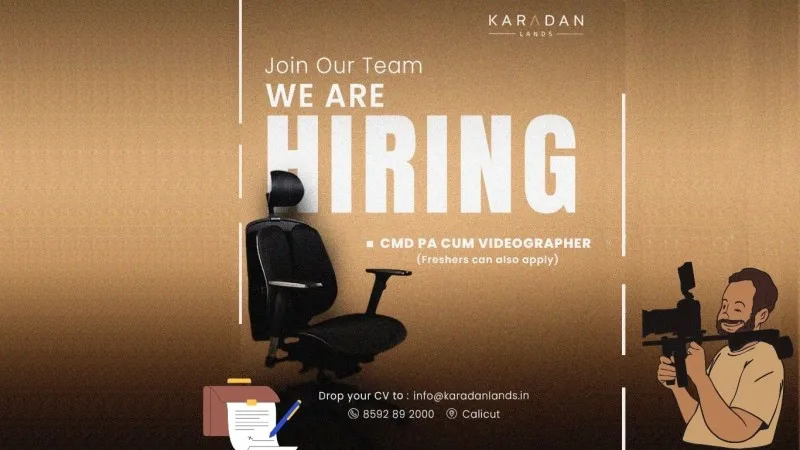 Poster announcing Karadan Lands hiring CMD PA Cum Videographer, freshers welcome, job opening in Calicut