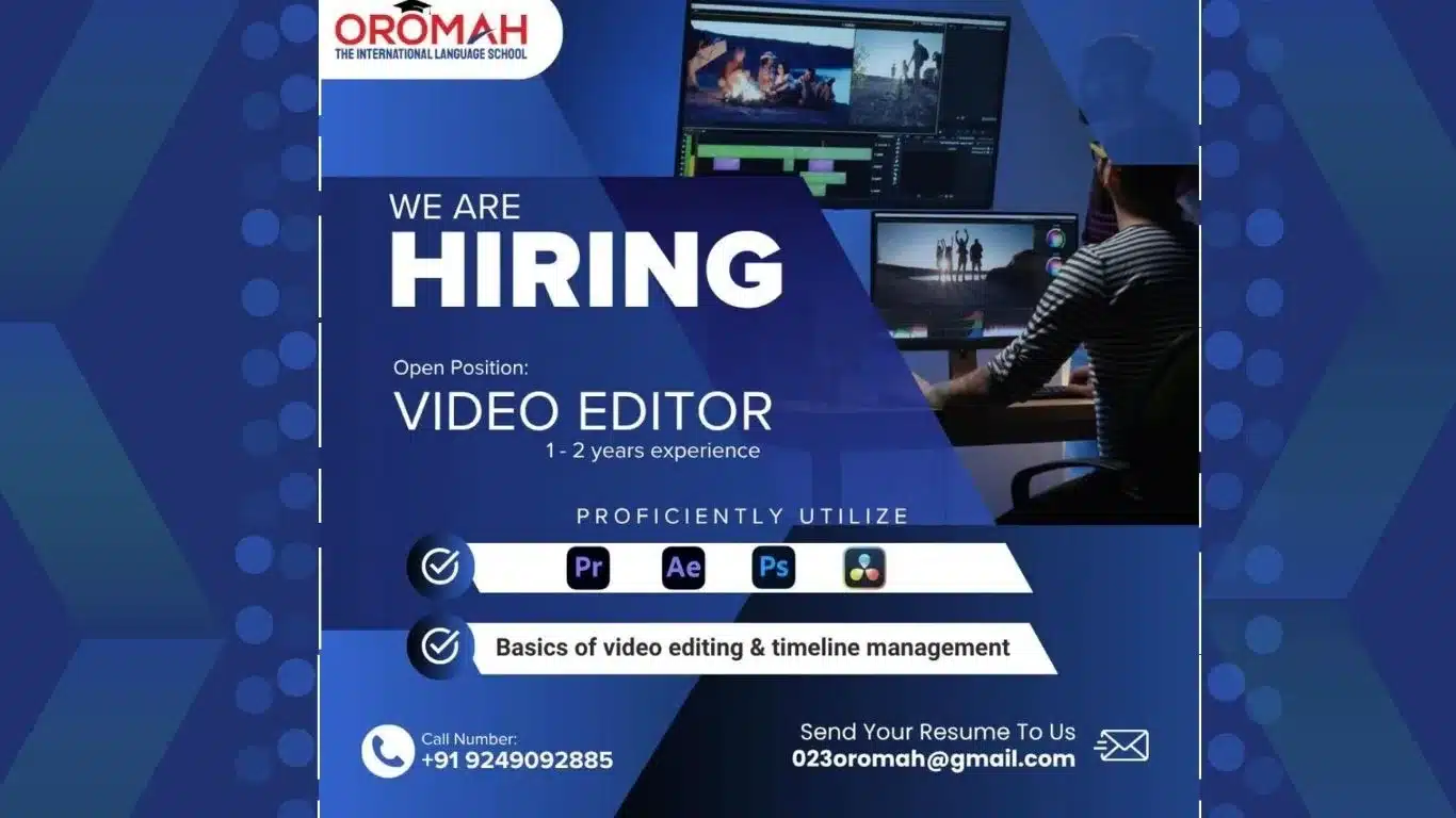 Oromah International Language School hiring poster – Video Editor job opening with 1–2 years experience. Skills required: Adobe Premiere Pro, After Effects, Photoshop, DaVinci Resolve.