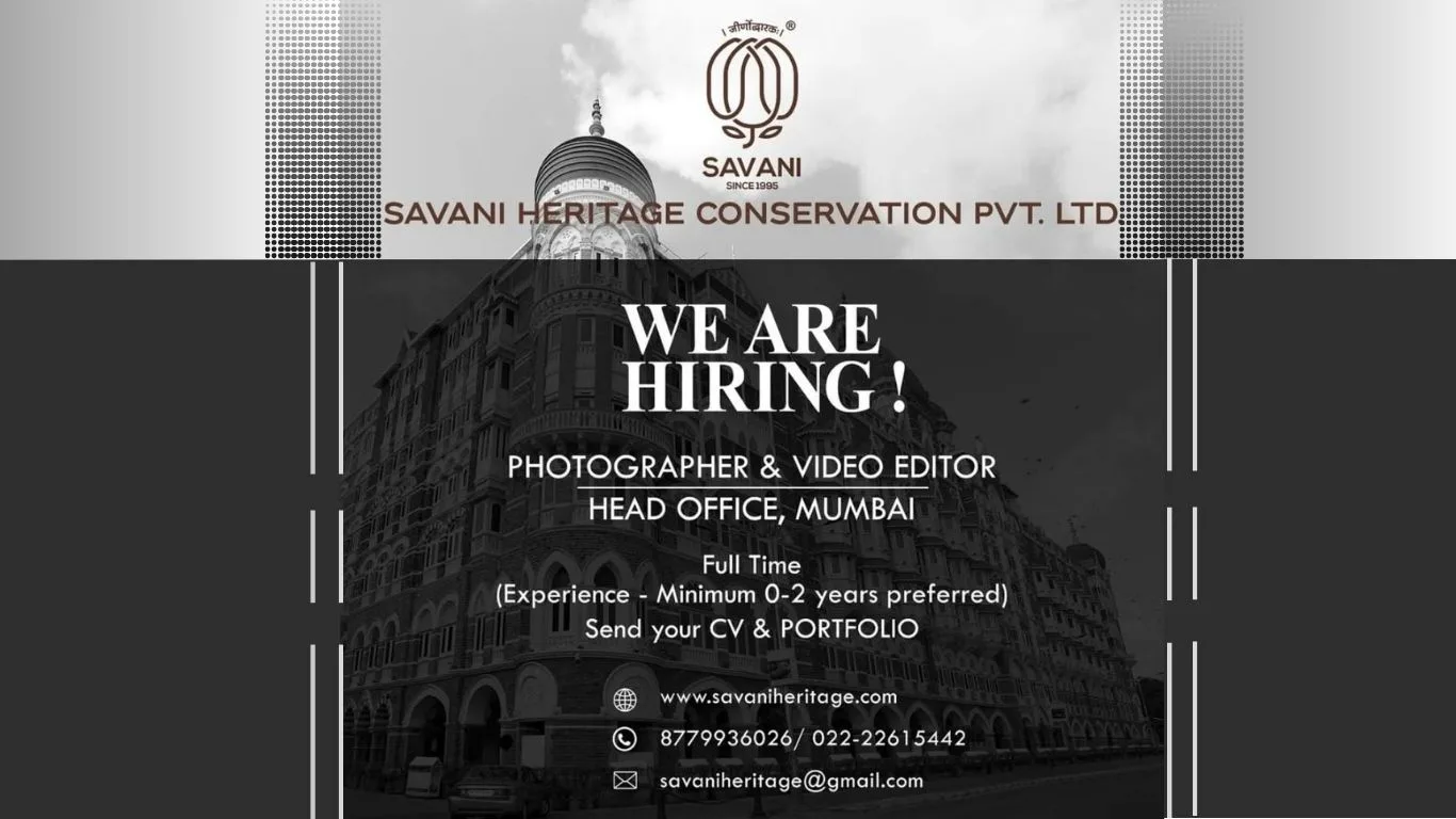 Poster for job vacancy of Photographer & Video Editor at Savani Heritage Conservation Pvt. Ltd., Mumbai