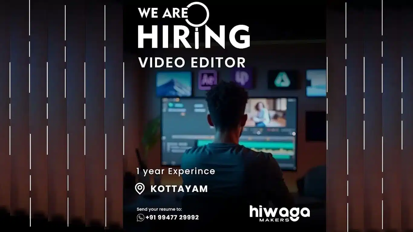 Hiwaga Makers Kottayam hiring video editor with 1 year experience – Creative Hut Placement opportunity