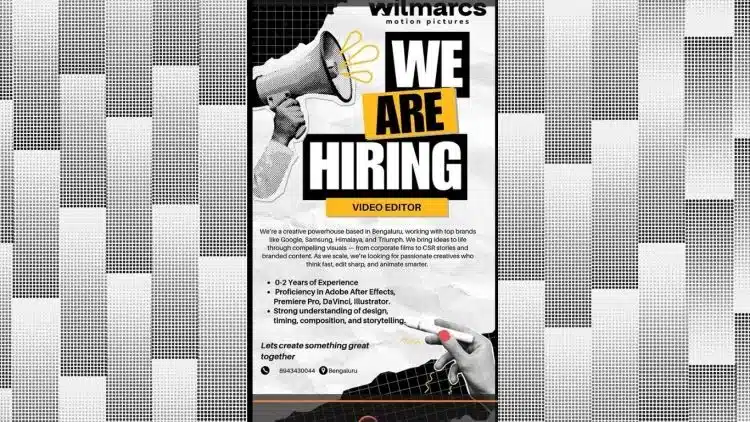 Witmarcs Motion Pictures job opening poster – Hiring Video Editor in Bengaluru. Requirements: 0–2 years’ experience, proficiency in Adobe After Effects, Premiere Pro, DaVinci, Illustrator, and strong storytelling skills.